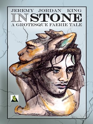 cover image of In Stone: A Grotesque Faerie Tale